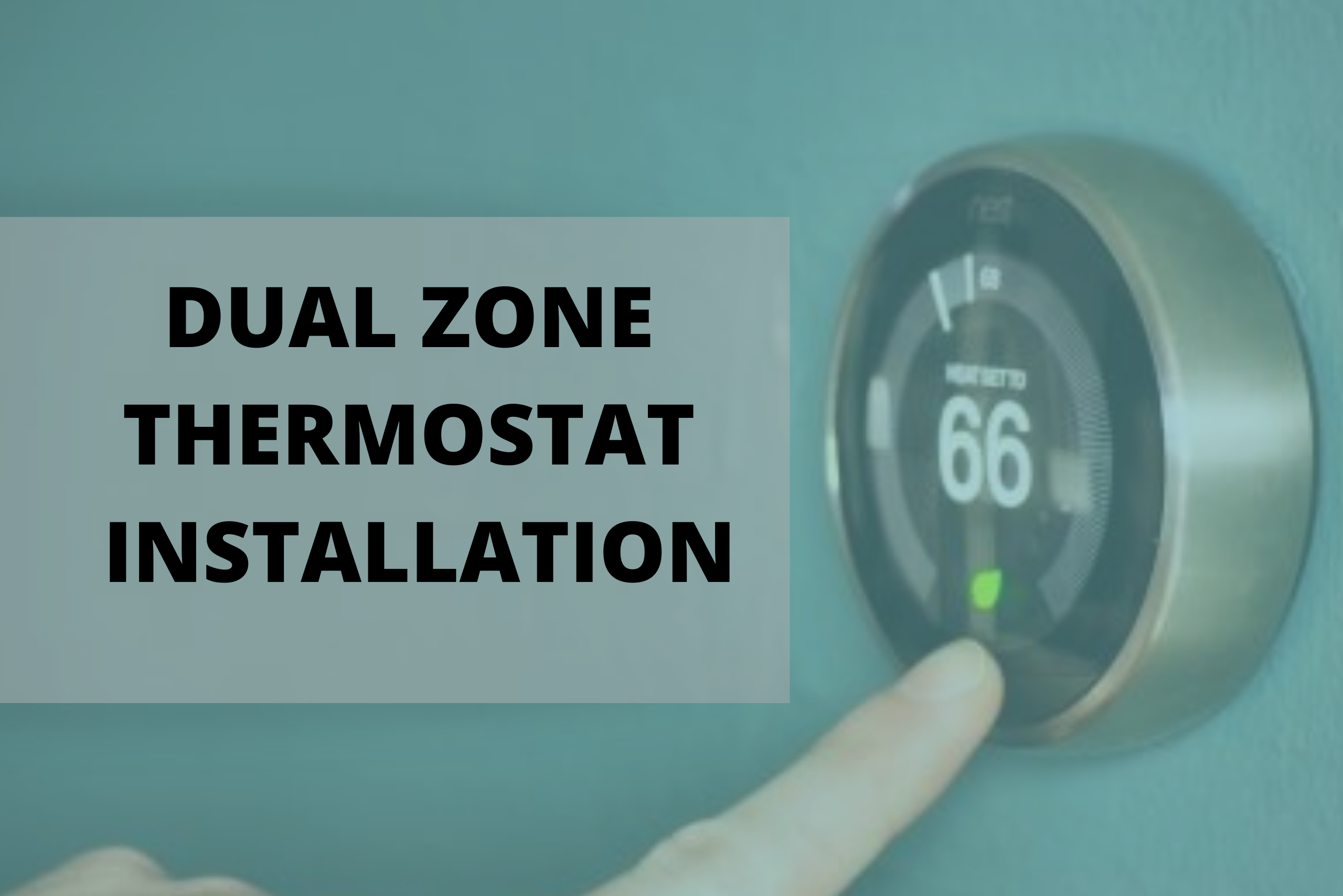 dual zone thermostat